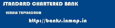 STANDARD CHARTERED BANK  KERALA TRIVANDRUM    banks information 